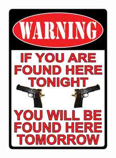 RIVERS EDGE SIGN 12"X17" "WARNING IF YOU'RE FOUND HERE" 1501