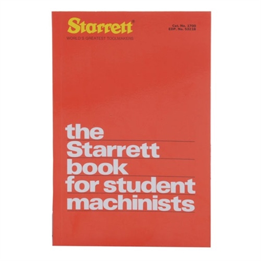 THE STARRETT BOOK FOR STUDENTS MACHINISTS 049659532180